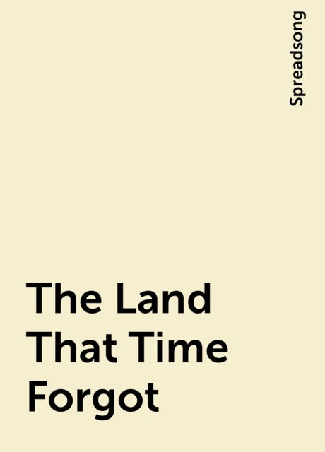 The Land That Time Forgot