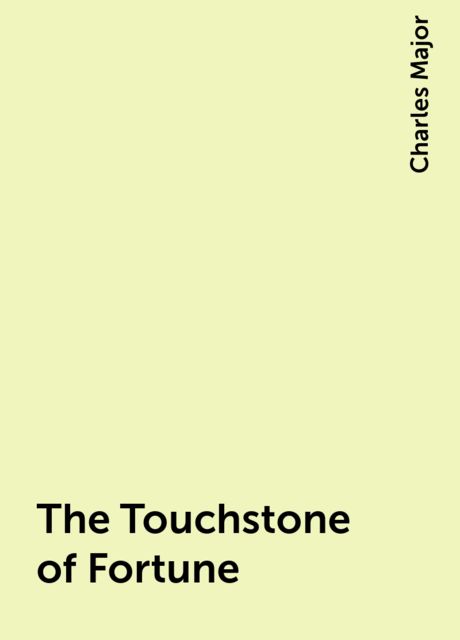 The Touchstone of Fortune