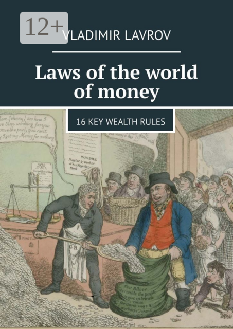 Laws of the world of money. 16 key wealth rules