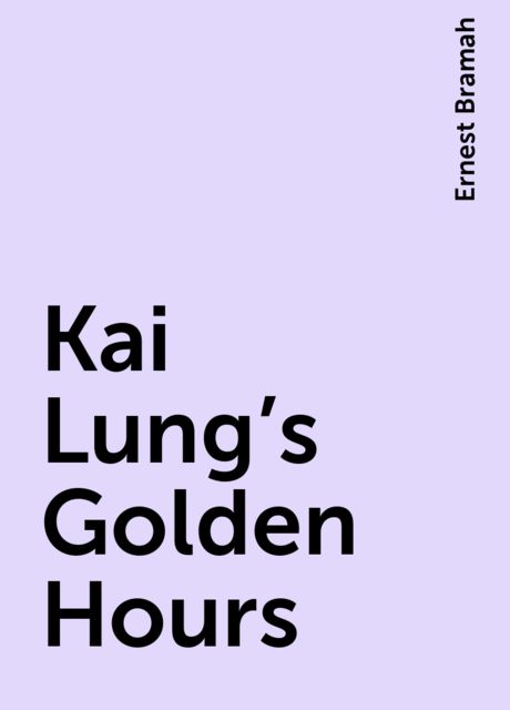 Kai Lung's Golden Hours