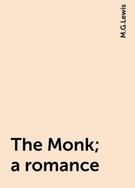 The Monk; a romance