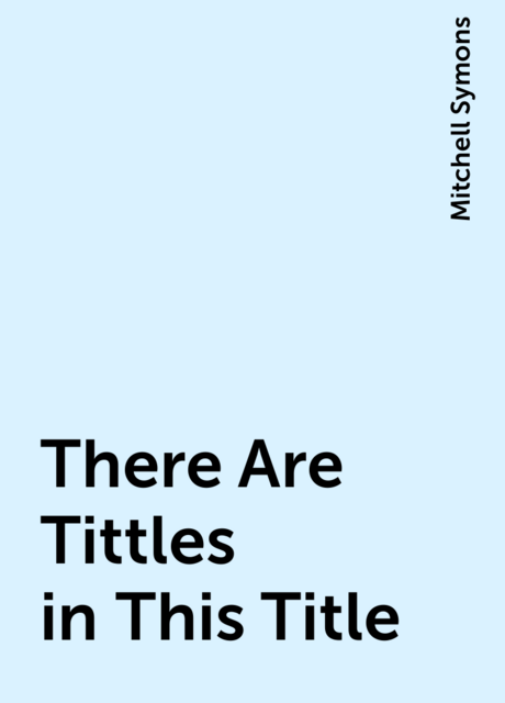 There Are Tittles in This Title