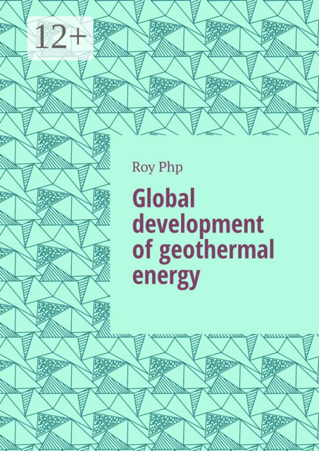 Global development of geothermal energy