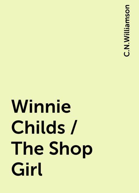 Winnie Childs / The Shop Girl