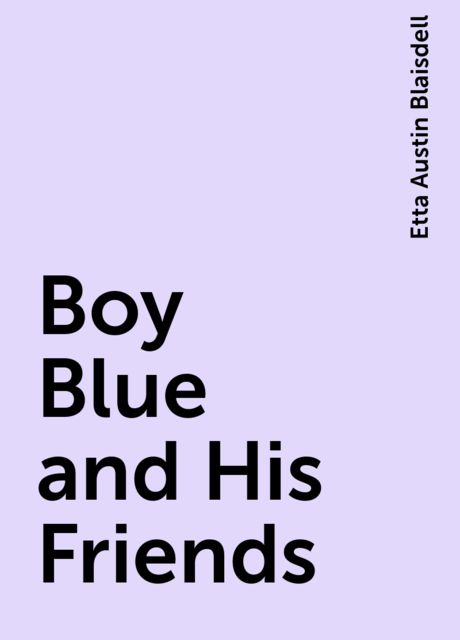 Boy Blue and His Friends
