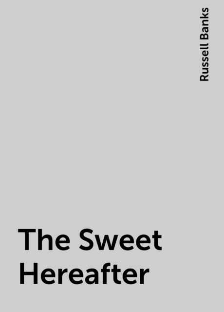 The Sweet Hereafter