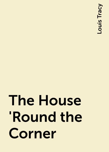 The House 'Round the Corner