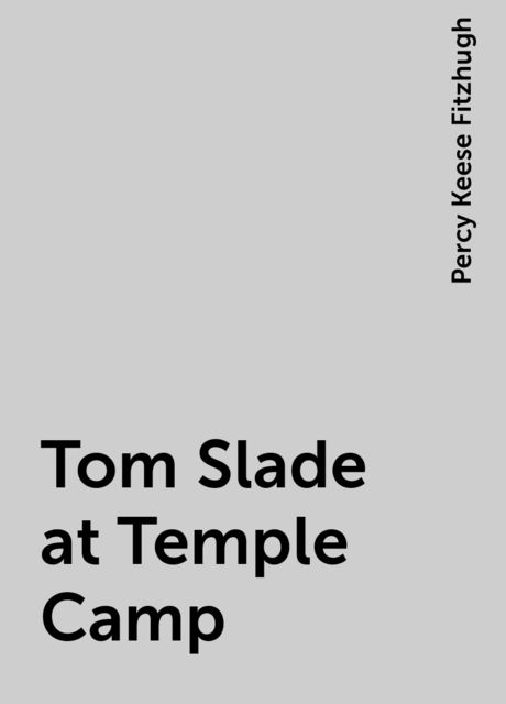 Tom Slade at Temple Camp