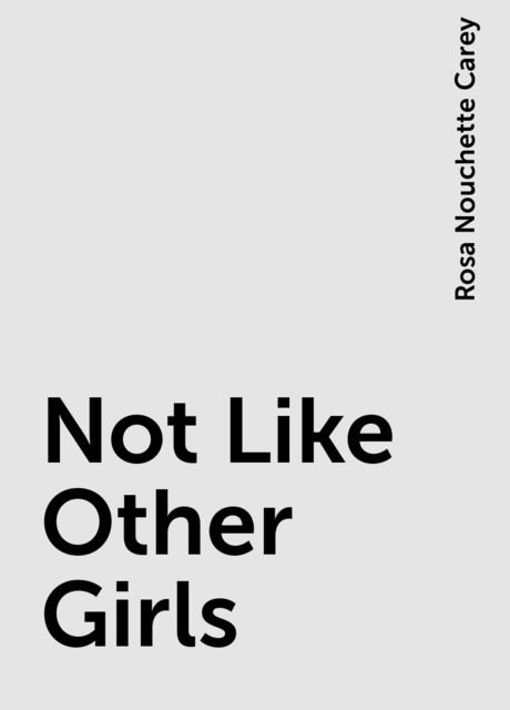 Not Like Other Girls
