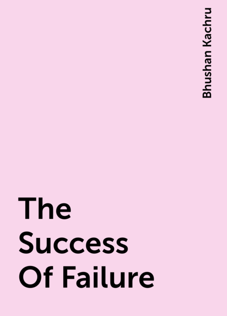The Success Of Failure