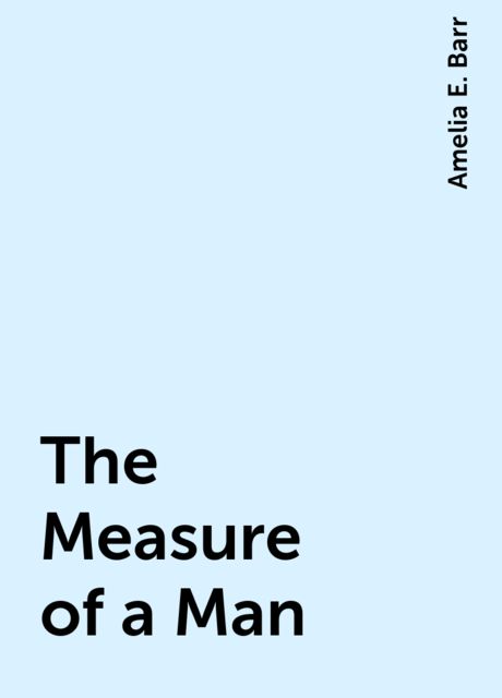 The Measure of a Man