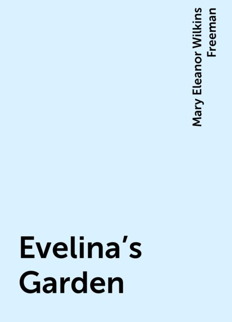 Evelina's Garden