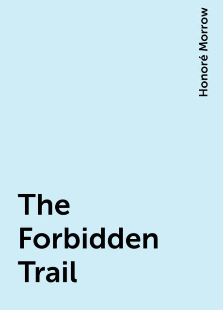 The Forbidden Trail