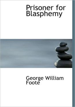 Prisoner for Blasphemy