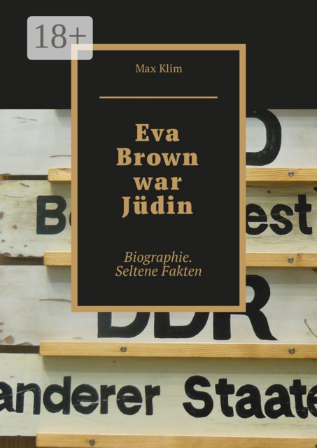 Eva Brown war Jüdin. Biographie. Seltene Fakten