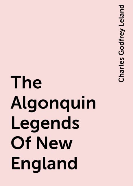 Algonquin Legends of New England
