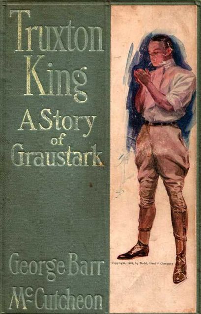 Truxton King / A Story of Graustark