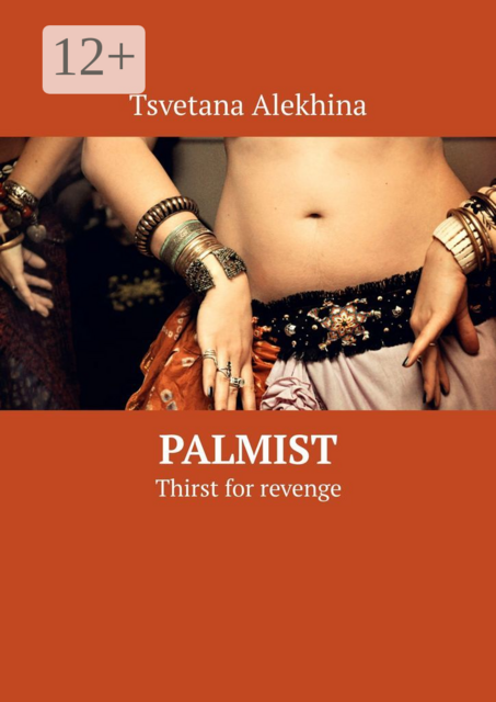 Palmist. Thirst for revenge