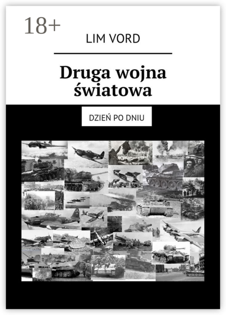 Druga wojna światowa. Dzień po dniu