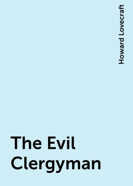 The Evil Clergyman