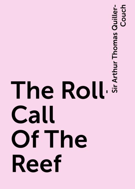 The Roll-Call Of The Reef