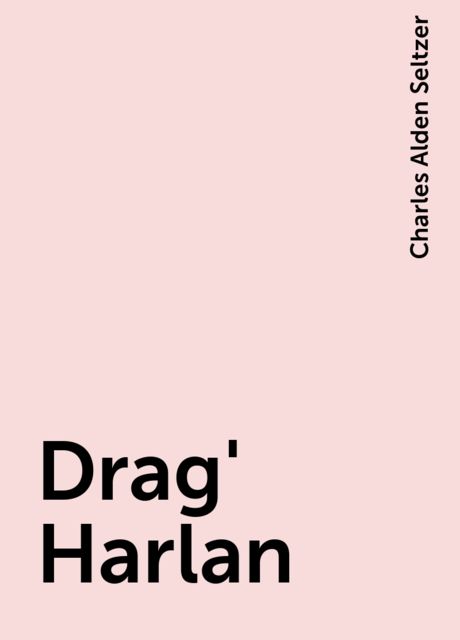 Drag' Harlan