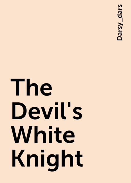 The Devil's White Knight