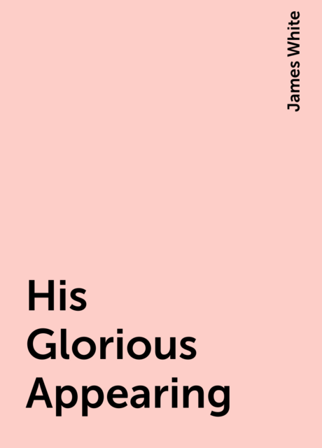 His Glorious Appearing