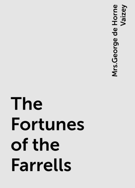 The Fortunes of the Farrells