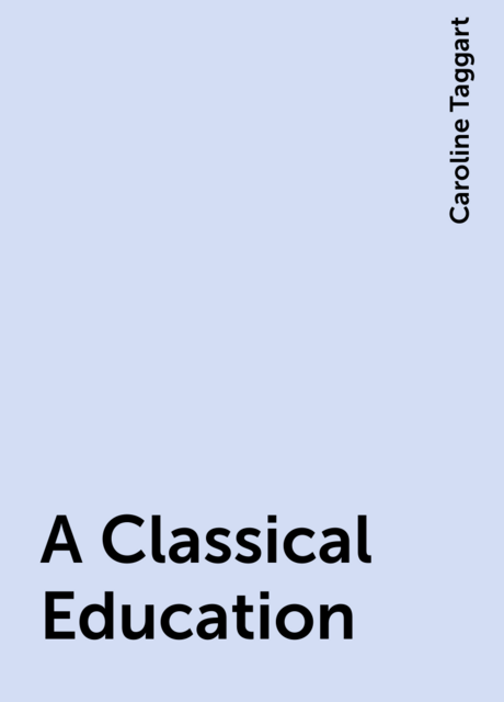 A Classical Education