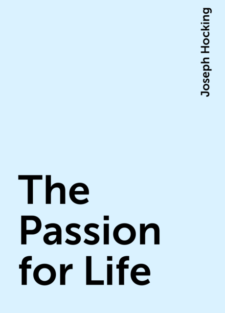 The Passion for Life
