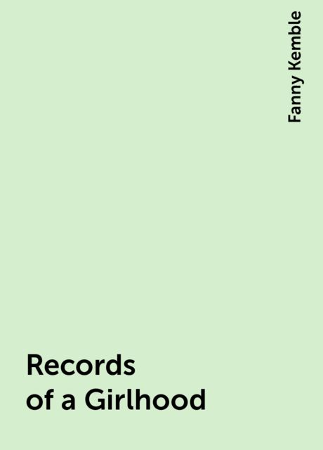 Records of a Girlhood