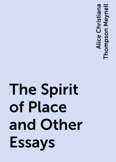 The Spirit of Place and Other Essays
