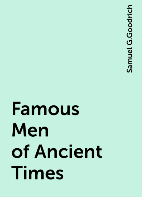 Famous Men of Ancient Times