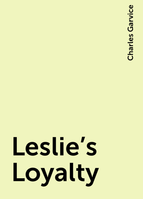 Leslie's Loyalty
