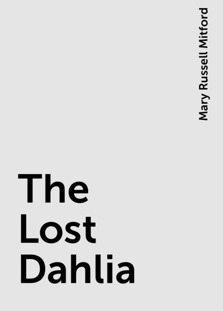The Lost Dahlia