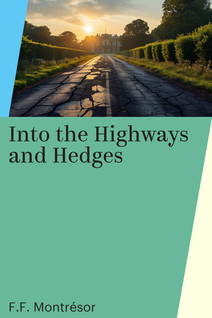 Into the Highways and Hedges