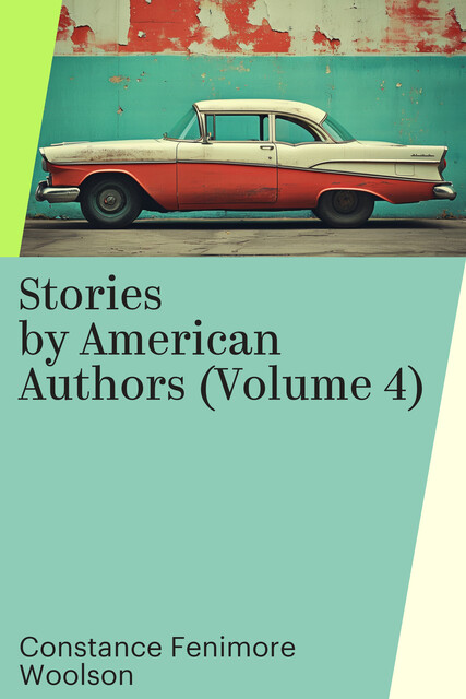 Stories by American Authors (Volume 4)