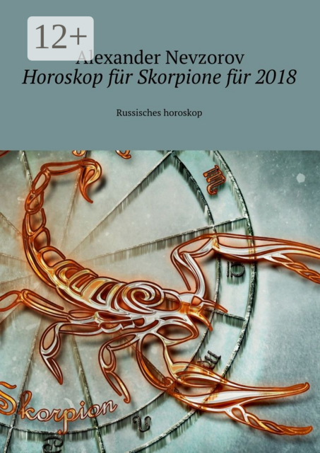 Horoskop für Skorpione für 2018. Russisches horoskop