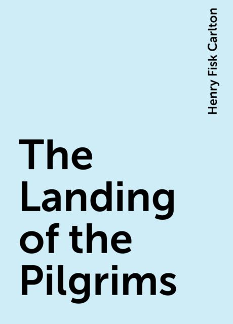 The Landing of the Pilgrims