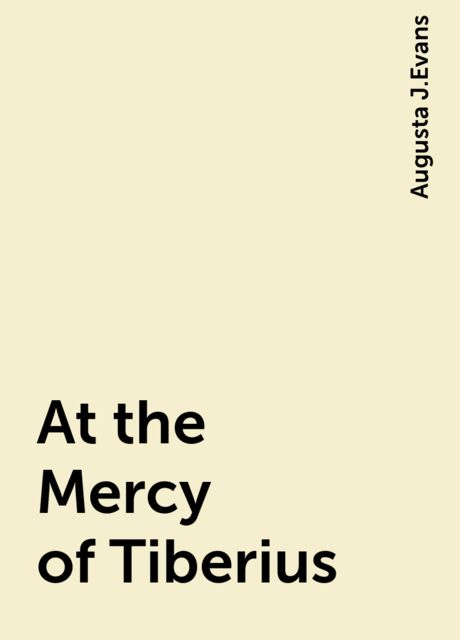 At the Mercy of Tiberius