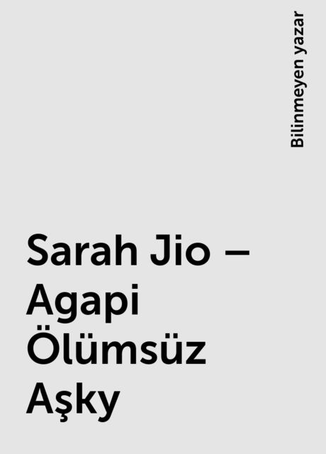 Sarah Jio – Agapi Ölümsüz Aşky