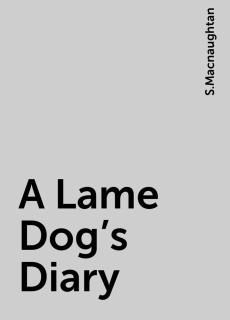A Lame Dog's Diary