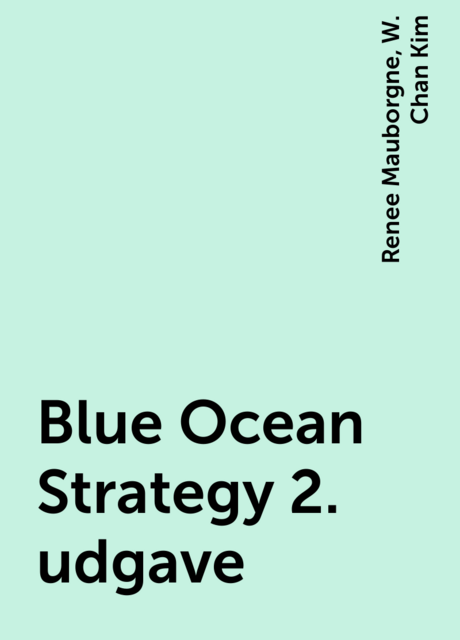 Blue Ocean Strategy 2. udgave
