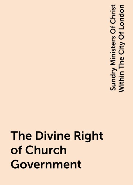 The Divine Right of Church Government