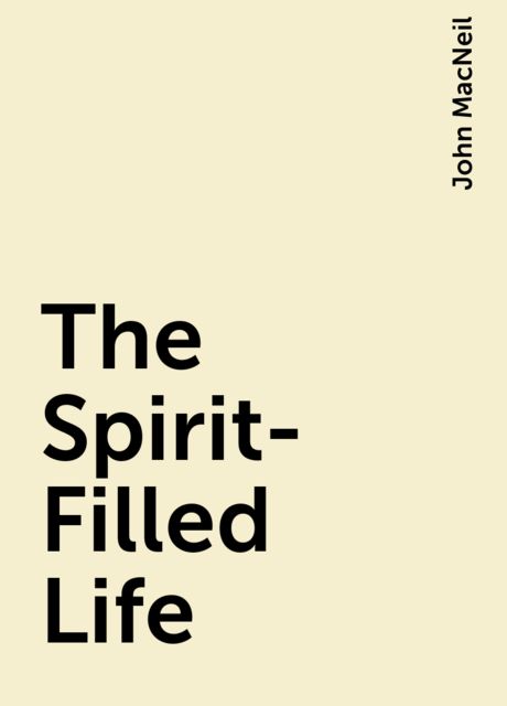 The Spirit-Filled Life