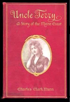 Uncle Terry / A Story of the Maine Coast
