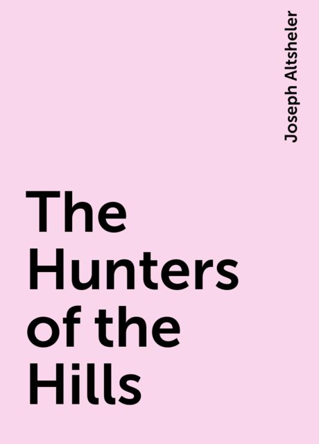 The Hunters of the Hills