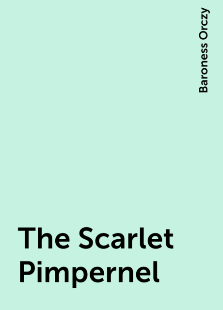 The Scarlet Pimpernel