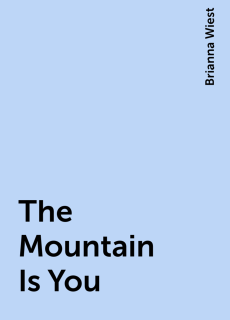 The Mountain Is You